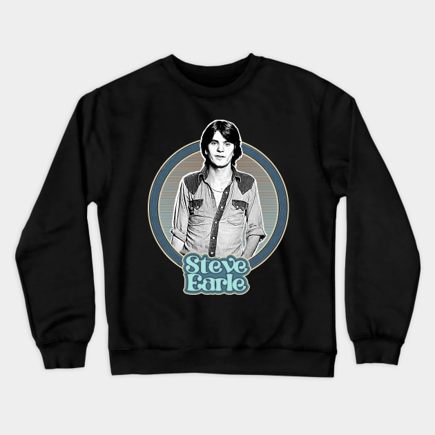 Steve Earle // Outlaw Country Retro Fan Design Crewneck Sweatshirt by DankFutura